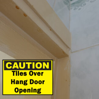 Caution Tiles Overhang The Door Opening